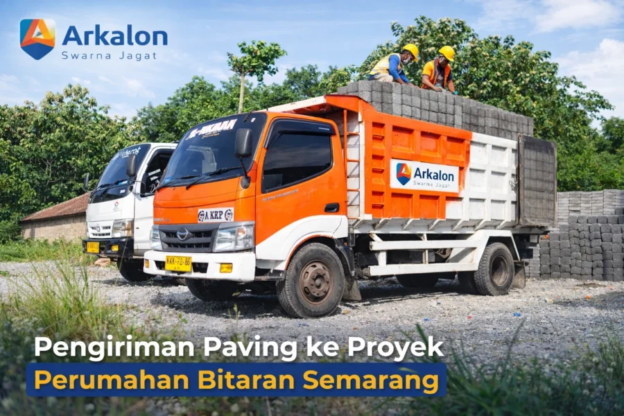 proses pengiriman paving holland ke proyek perumahan Bitaran Semarang oleh Arkalon Swarna Jagat