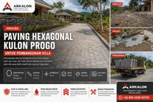 proyek paving hexagonal kulon progo untuk pembangunan villa oleh arkalon
