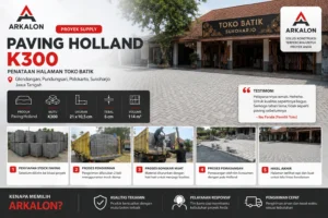 Proyek paving Holland K300 untuk penataan halaman toko batik di Polokarto Sukoharjo oleh Arkalon