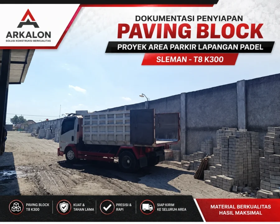 Dokumentasi penyiapan paving block T8 K300 Arkalon untuk proyek area parkir lapangan padel di Sleman sebelum proses pengiriman.